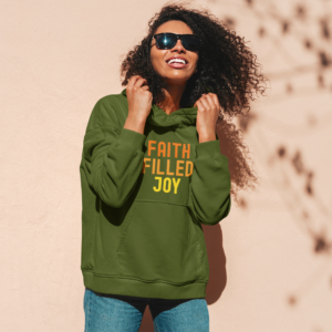 Faith Filled Joy Hoodie