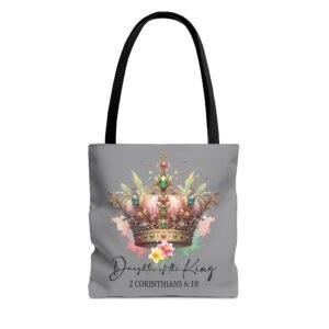 Daughter of the King Crown Tote Bag — 2 Corinthians 6:18 Christian Faith Tote - Grey