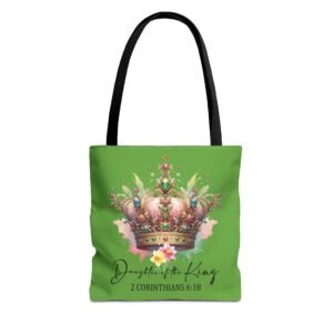 Daughter of the King Crown Tote Bag — 2 Corinthians 6:18 Christian Faith Tote - Green