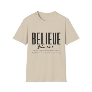 Believe John 14:1 Christian T-Shirt — Faith Scripture Tee