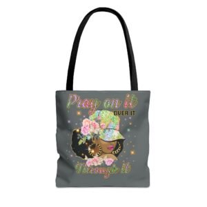 Pray On It Over It Through It Tote Bag – Dark Grey Carryall