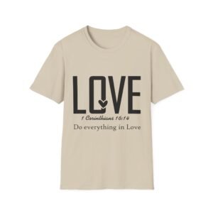 LOVE T‑Shirt - "Do Everything in Love" 1 Corinthians 16:14 Christian Tee